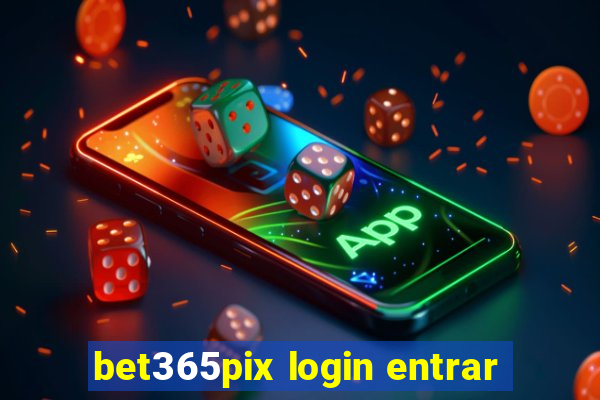 bet365pix login entrar